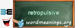 WordMeaning blackboard for retropulsive